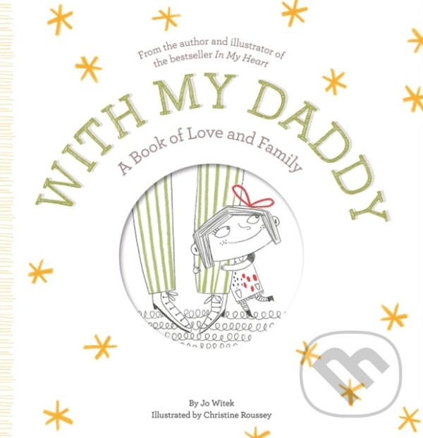 Kniha: With My Daddy (Jo Witek). Abrams Appleseed, 2018 Kniha: With My Daddy (Jo Witek). Abrams Appleseed, 2018