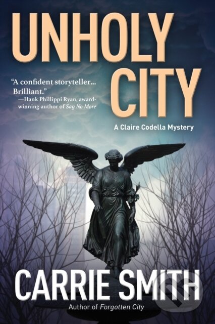 Kniha: Unholy City (Carrie Smith). Crooked Lane Books, 2017 Kniha: Unholy City (Carrie Smith). Crooked Lane Books, 2017