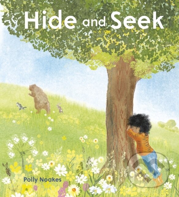 Kniha: Hide and Seek (Polly Noakes). Childs Play, 2018 Kniha: Hide and Seek (Polly Noakes). Childs Play, 2018
