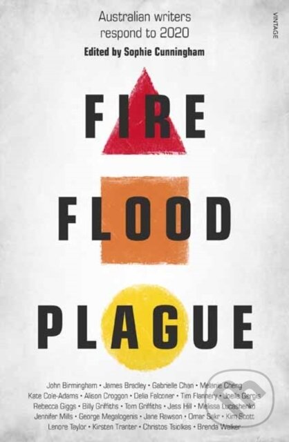 Kniha: Fire Flood and Plague (Sophie Cunningham). , 2020 Kniha: Fire Flood and Plague (Sophie Cunningham). , 2020