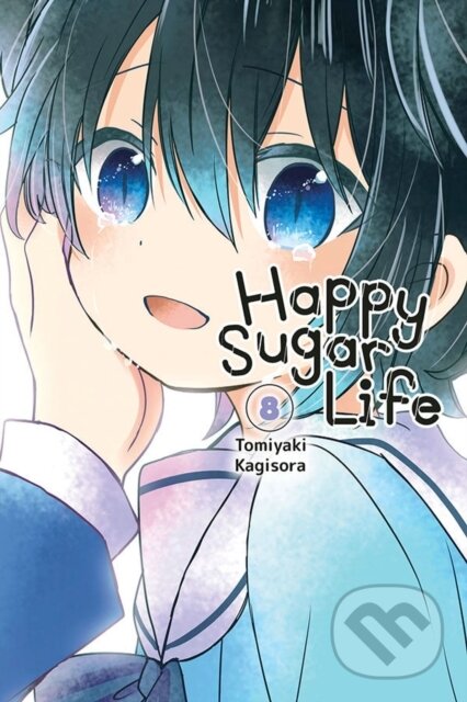Kniha: Happy Sugar Life, Vol. 8 (Tomiyaki Kagisora). Yen Press, 2021 Kniha: Happy Sugar Life, Vol. 8 (Tomiyaki Kagisora). Yen Press, 2021