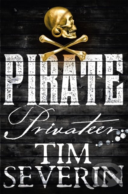 Kniha: Privateer (Severin Tim). MacMillan, 2018 Kniha: Privateer (Severin Tim). MacMillan, 2018