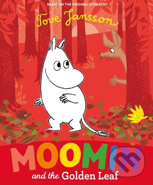 Kniha: Moomin and the Golden Leaf (Tove Jansson). Puffin Books, 2019 Kniha: Moomin and the Golden Leaf (Tove Jansson). Puffin Books, 2019