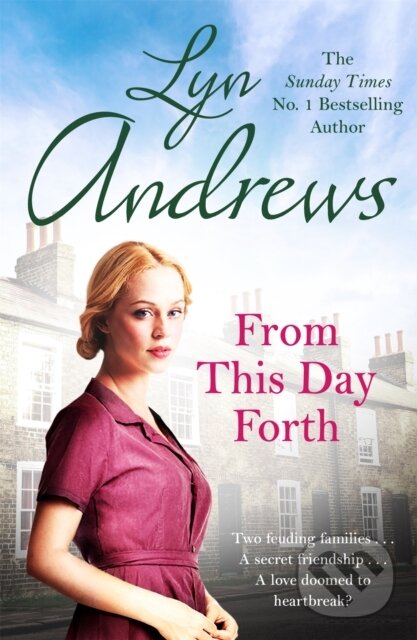 Kniha: From this Day Forth (Lyn Andrews). Headline Book, 2020 Kniha: From this Day Forth (Lyn Andrews). Headline Book, 2020