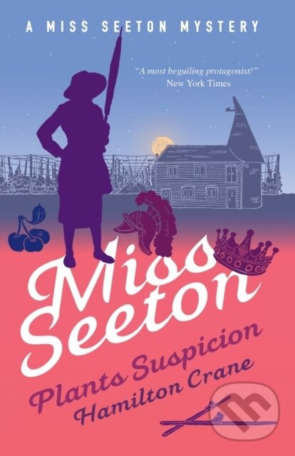 Kniha: Miss Seeton Plants Suspicion (Hamilton Crane a Heron Carvic). Farrago, 2020 Kniha: Miss Seeton Plants Suspicion (Hamilton Crane a Heron Carvic). Farrago, 2020