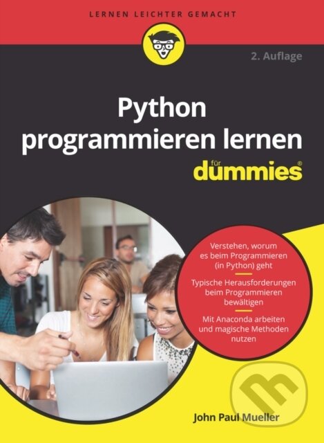 Kniha: Python programmieren lernen fur Dummies (John Paul Mueller). Blackwell Publishers, 2018 Kniha: Python programmieren lernen fur Dummies (John Paul Mueller). Blackwell Publishers, 2018