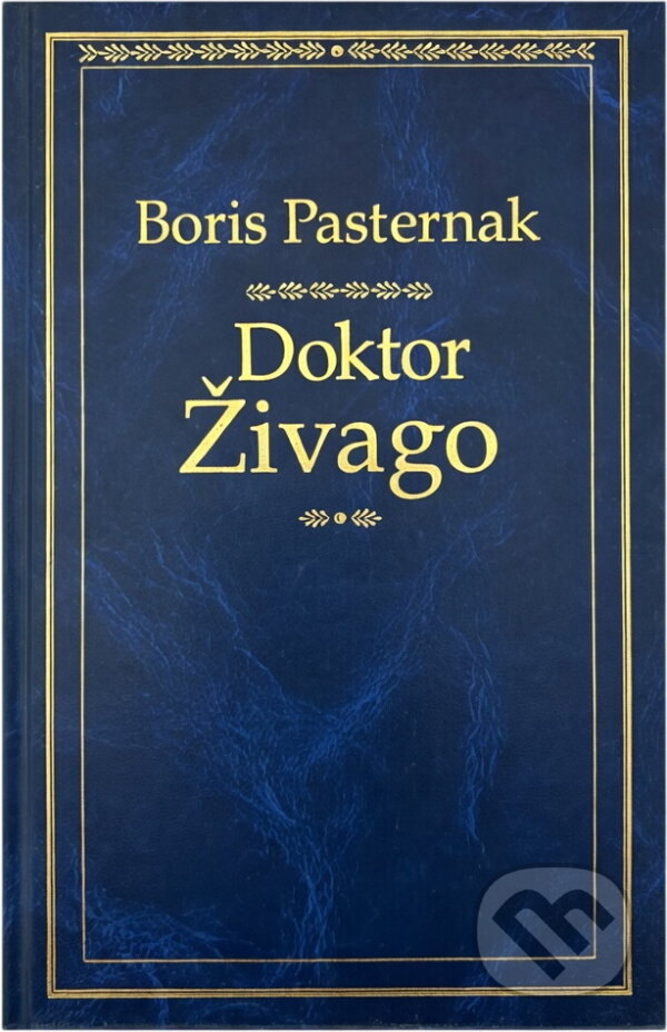 Kniha: Doktor Živago - 2.vydání (Boris Pasternak). , 2008 Kniha: Doktor Živago - 2.vydání (Boris Pasternak). , 2008
