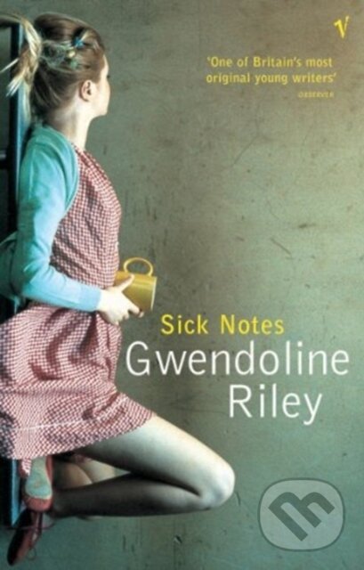 Kniha: Sick Notes (Gwendoline Riley). Vintage, 2017 Kniha: Sick Notes (Gwendoline Riley). Vintage, 2017