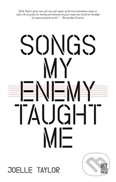 Kniha: Songs My Enemy Taught Me (Joelle Taylor). , 2017 Kniha: Songs My Enemy Taught Me (Joelle Taylor). , 2017
