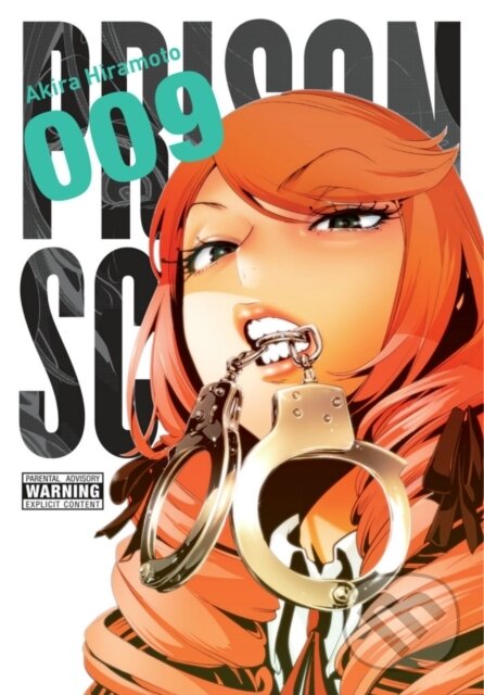 Kniha: Prison School, Vol. 9 (Akira Hiramoto). Yen Press, 2018 Kniha: Prison School, Vol. 9 (Akira Hiramoto). Yen Press, 2018