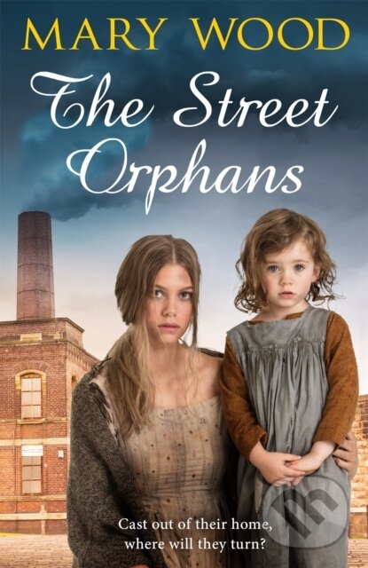 Kniha: The Street Orphans (Mary Wood). Pan Books, 2018 Kniha: The Street Orphans (Mary Wood). Pan Books, 2018