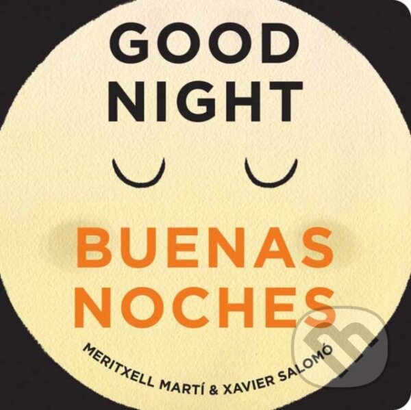 Kniha: Good Evening - Buenas Noches (Meritxell Marti a Xavier Salomo). Gibbs M. Smith, 2018 Kniha: Good Evening - Buenas Noches (Meritxell Marti a Xavier Salomo). Gibbs M. Smith, 2018
