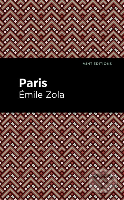 Kniha: Paris (Mile Zola). Mint Editions, 2021 Kniha: Paris (Mile Zola). Mint Editions, 2021