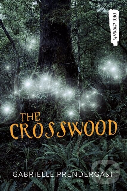 Kniha: The Crosswood (Gabrielle Prendergast). , 2021 Kniha: The Crosswood (Gabrielle Prendergast). , 2021