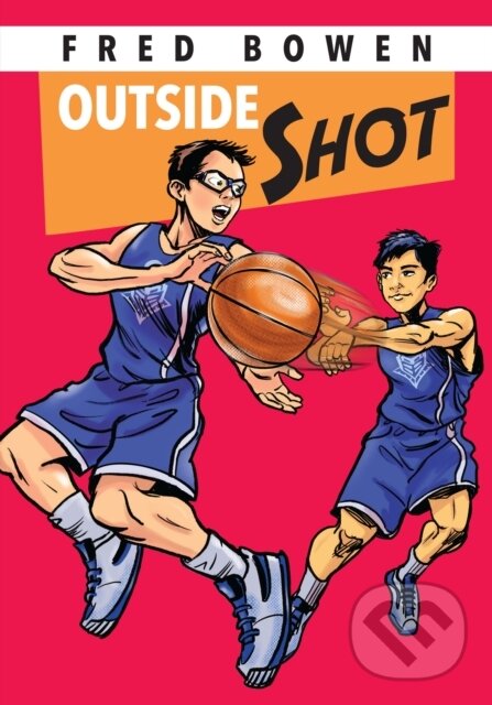 Kniha: Outside Shot (Fred Bowen). Peachtree, 2017 Kniha: Outside Shot (Fred Bowen). Peachtree, 2017