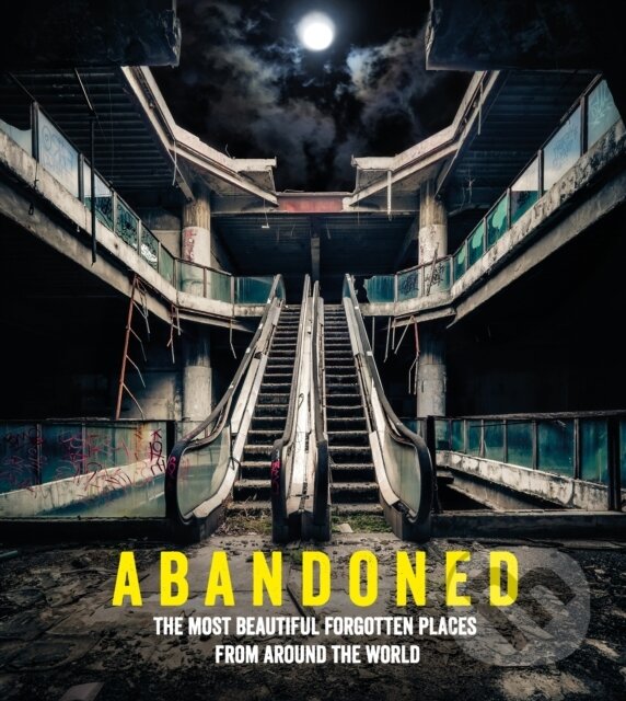 Kniha: Abandoned (Ebury Publishing). Ebury Publishing, 2017 Kniha: Abandoned (Ebury Publishing). Ebury Publishing, 2017