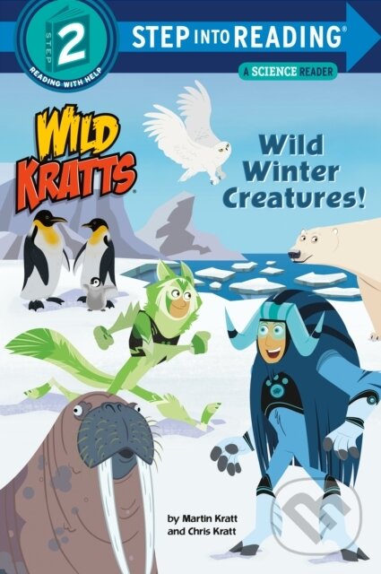 Kniha: Wild Winter Creatures! (Wild Kratts) (Chris Kratt a Martin Kratt). , 2017 Kniha: Wild Winter Creatures! (Wild Kratts) (Chris Kratt a Martin Kratt). , 2017