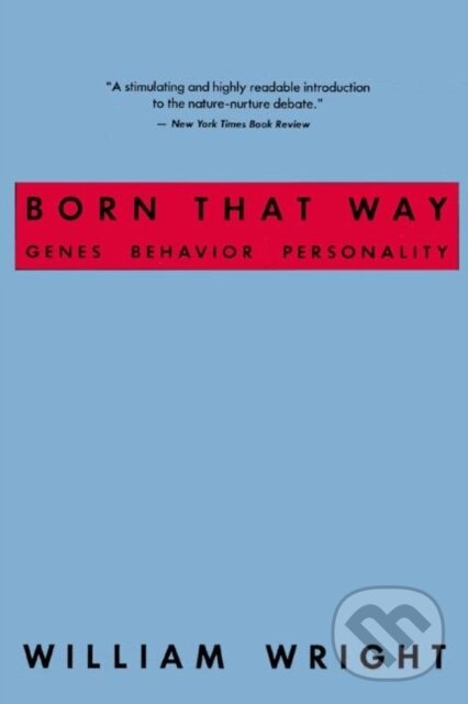 Kniha: Born That Way (William Wright). Routledge, 2021 Kniha: Born That Way (William Wright). Routledge, 2021