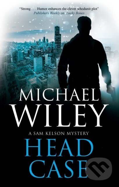 Kniha: Head Case (Michael Wiley). Severn House, 2021 Kniha: Head Case (Michael Wiley). Severn House, 2021