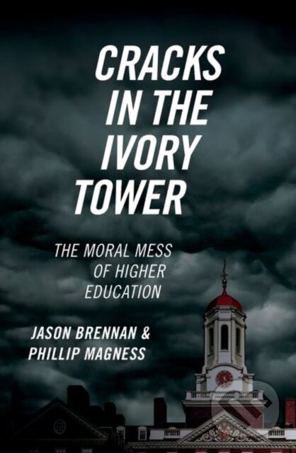 Kniha: Cracks in the Ivory Tower (Jason Brennan a Phillip Magness). Oxford University Press, 2021 Kniha: Cracks in the Ivory Tower (Jason Brennan a Phillip Magness). Oxford University Press, 2021