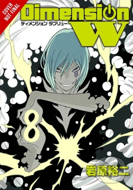 Kniha: Dimension W, Vol. 8 (Yuji Iwahara). Yen Press, 2017 Kniha: Dimension W, Vol. 8 (Yuji Iwahara). Yen Press, 2017