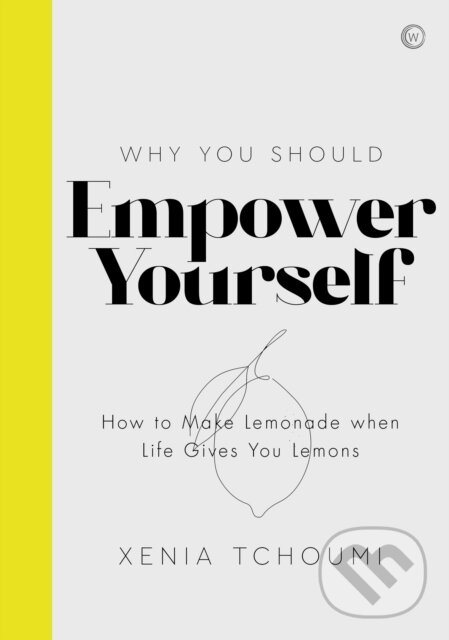 Kniha: Empower Yourself (Xenia Tchoumi). Watkins Publishing, 2020 Kniha: Empower Yourself (Xenia Tchoumi). Watkins Publishing, 2020