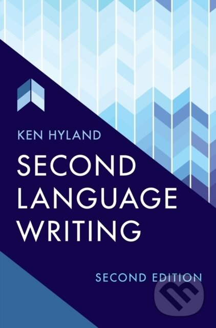 Kniha: Second Language Writing (Ken Hyland). Cambridge University Press, 2019 Kniha: Second Language Writing (Ken Hyland). Cambridge University Press, 2019