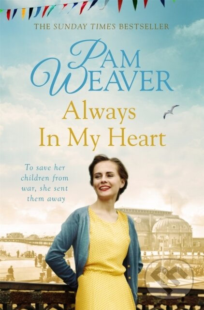 Kniha: Always in My Heart (Pam Weaver). Pan Books, 2017 Kniha: Always in My Heart (Pam Weaver). Pan Books, 2017
