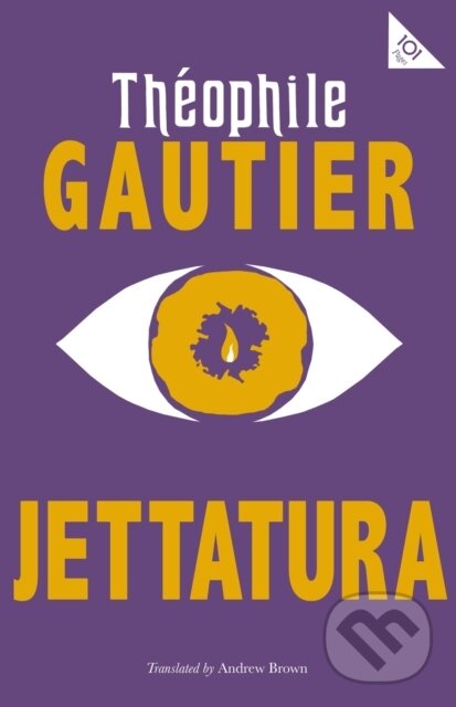 Kniha: Jettatura (Theophile Gautier). Alma Classics, 2021 Kniha: Jettatura (Theophile Gautier). Alma Classics, 2021