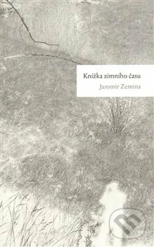 Kniha: Knížka zimního času (Jaromír Zemina). Měsíc ve dne, 2013 Kniha: Knížka zimního času (Jaromír Zemina). Měsíc ve dne, 2013