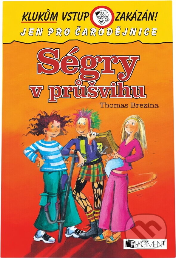 Kniha: Ségry v průšvihu (Thomas Brezina). Fragment, 2006 Kniha: Ségry v průšvihu (Thomas Brezina). Fragment, 2006