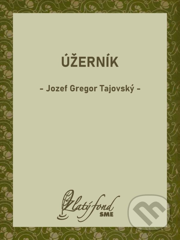 E-kniha: Úžerník (Jozef Gregor Tajovský). Petit Press, 2026 E-kniha: Úžerník (Jozef Gregor Tajovský). Petit Press, 2026