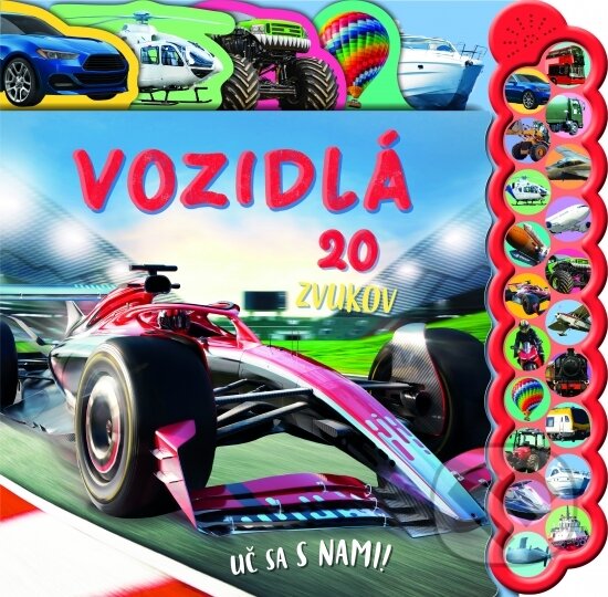 Kniha: Vozidlá - 20 zvukov (Sophie Wilson). Rebo, 2026 Kniha: Vozidlá - 20 zvukov (Sophie Wilson). Rebo, 2026