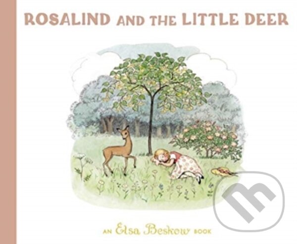 Kniha: Rosalind and the Little Deer (Elsa Beskow). Floris Books, 2021 Kniha: Rosalind and the Little Deer (Elsa Beskow). Floris Books, 2021