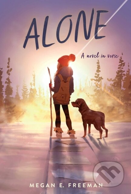 Kniha: Alone (Megan E. Freeman). Aladdin, 2021 Kniha: Alone (Megan E. Freeman). Aladdin, 2021