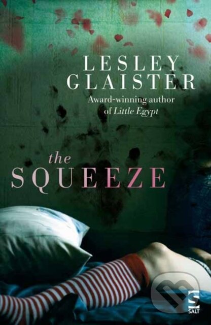 Kniha: The Squeeze (Lesley Glaister). , 2017 Kniha: The Squeeze (Lesley Glaister). , 2017