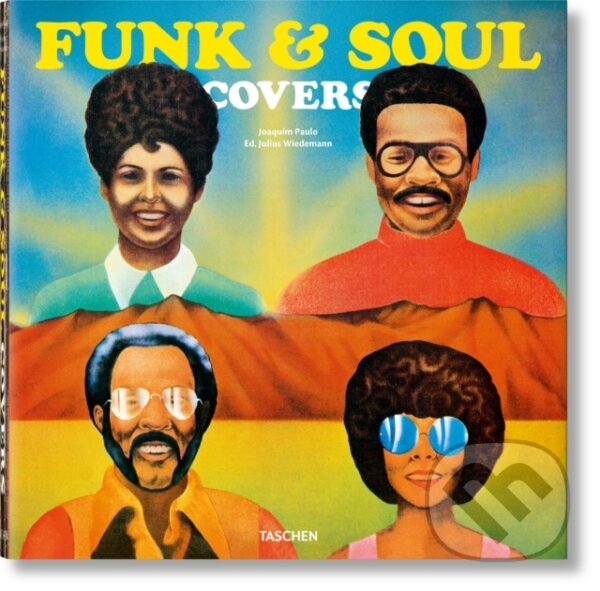 Kniha: Funk & Soul Covers (Joaquim Paulo a Julius Wiedemann). Taschen, 2021 Kniha: Funk & Soul Covers (Joaquim Paulo a Julius Wiedemann). Taschen, 2021