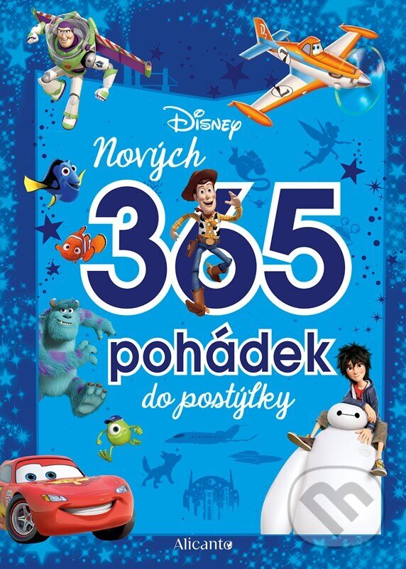 Kniha: Disney - Nových 365 pohádek do postýlky (Autorský kolektiv). Alicanto, 2026 Kniha: Disney - Nových 365 pohádek do postýlky (Autorský kolektiv). Alicanto, 2026