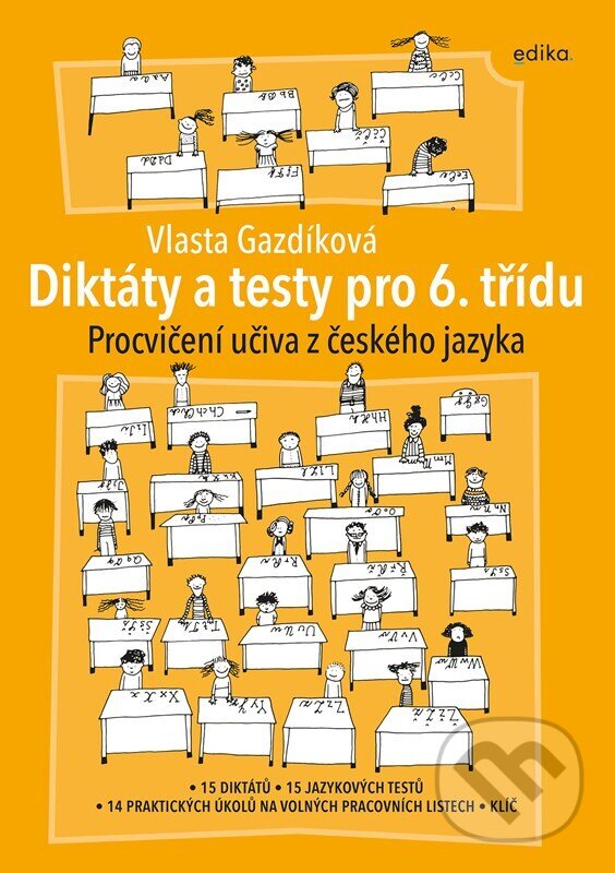 Kniha: Diktáty a testy pro 6. třídu (Vlasta Gazdíková). Edika, 2026 Kniha: Diktáty a testy pro 6. třídu (Vlasta Gazdíková). Edika, 2026