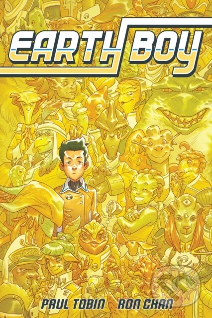 Kniha: Earth Boy (Paul Tobin a Ron Chan). , 2021 Kniha: Earth Boy (Paul Tobin a Ron Chan). , 2021