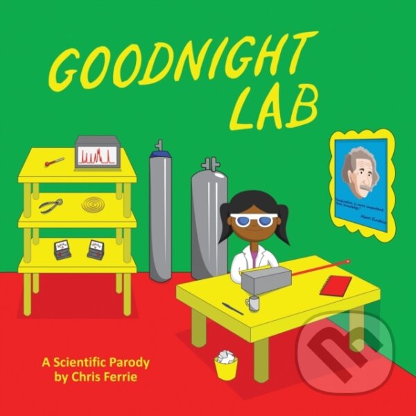 Kniha: Goodnight Lab (Chris Ferrie). , 2019 Kniha: Goodnight Lab (Chris Ferrie). , 2019