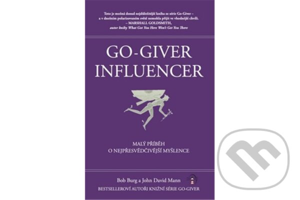 Kniha: Go-Giver Influencer (Bob Burg a David John Mann). Obooks Kniha: Go-Giver Influencer (Bob Burg a David John Mann). Obooks