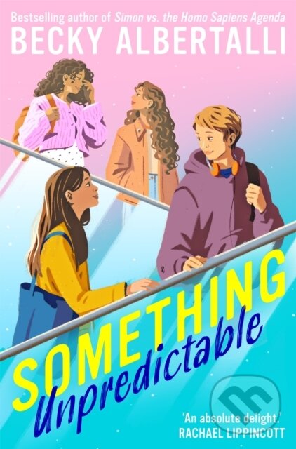 Kniha: Something Unpredictable (Becky Albertalli). Pan Macmillan, 2027 Kniha: Something Unpredictable (Becky Albertalli). Pan Macmillan, 2027