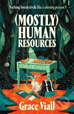 Kniha: (Mostly) Human Resources (Grace Viall). Bloomsbury, 2026 Kniha: (Mostly) Human Resources (Grace Viall). Bloomsbury, 2026