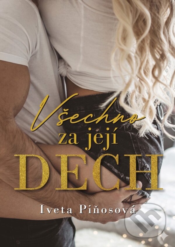 E-kniha: Všechno za jejich dech (Iveta Piňosová). E-knihy jedou, 2026 E-kniha: Všechno za jejich dech (Iveta Piňosová). E-knihy jedou, 2026