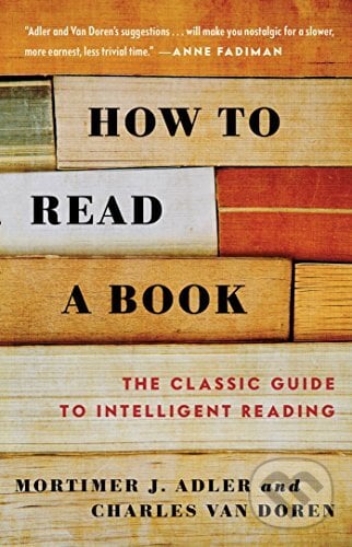 How to Read a Book - Mortimer J. Adler, Charles Van Doren, Touchstone Pictures, 2008