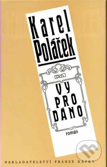 Kniha: Vyprodáno (Karel Poláček). Nakladatelství Franze Kafky, 2009 Kniha: Vyprodáno (Karel Poláček). Nakladatelství Franze Kafky, 2009