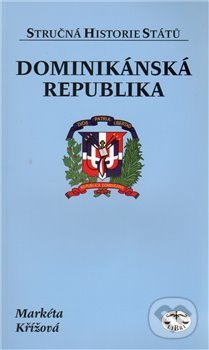 Kniha: Dominikánská republika (Markéta Křížová). Libri, 2010 Kniha: Dominikánská republika (Markéta Křížová). Libri, 2010