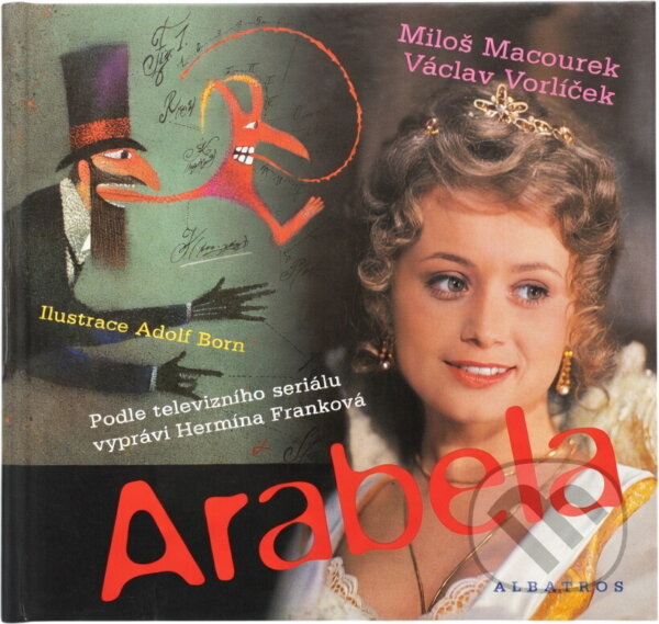 Kniha: Arabela (Miloš Macourek). , 2004 Kniha: Arabela (Miloš Macourek). , 2004