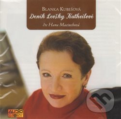 Audiokniha: Deník Leošky Kutheilové (Blanka Kubešová). Popron music, 2009 Audiokniha: Deník Leošky Kutheilové (Blanka Kubešová). Popron music, 2009